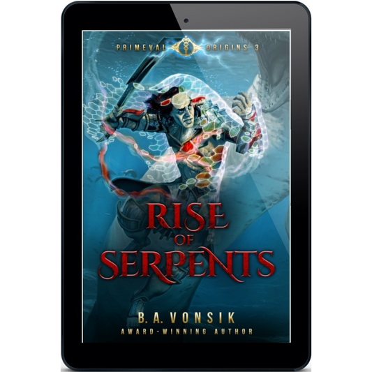 Primeval Origins: Rise of Serpents (Science Fantasy Book Series 3)